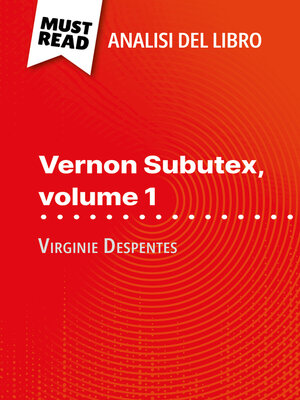 cover image of Vernon Subutex, volume 1 di Virginie Despentes (Analisi del libro)